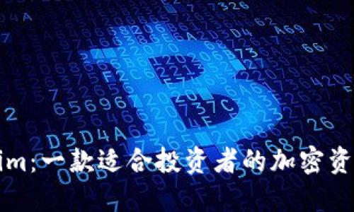 揭秘Tokenim:一款适合投资者的加密资产管理应用