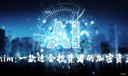 揭秘Tokenim:一款适合投资者的加密资产管理应用